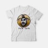 Sid Haig Our beloved Captain Spaulding will always live on T-Shirt