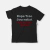 For Sale Rope Tree Journalist T-Shirt