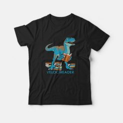 Velocireader Tee Awesome Velociraptor Dinosaur Design T-Shirt