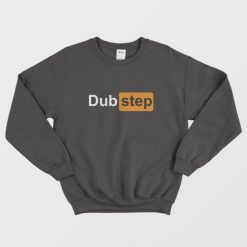 Dubstep Pornhub Logo Parody Sweatshirt