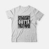 Straight Outta Toilet Paper T-shirt