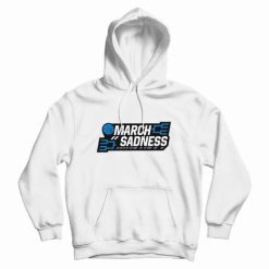 March Sadness Official Hoodie