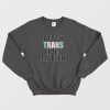 Black Trans Lives Matter Sweatshirt