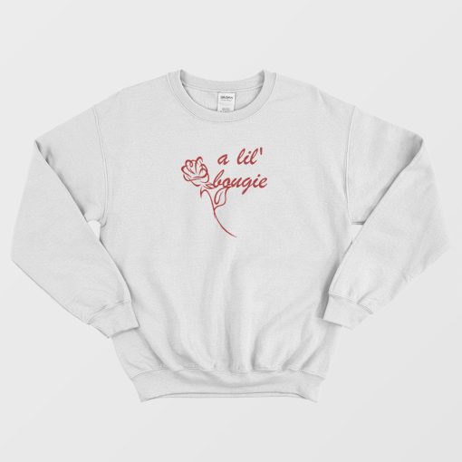 A Lil' Bougie Red Rose Sweatshirt