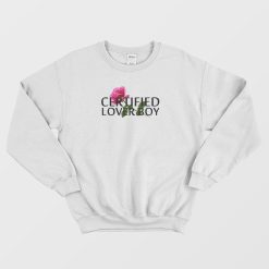 Certified Lover Boy Sweatshirt