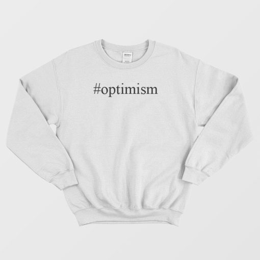 Optimism Hashtag Sweatshirt