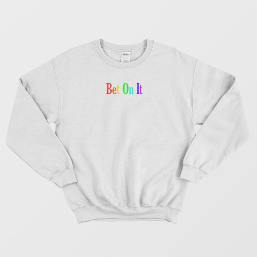 Troy Bet On It Rainbow Sweatshirt