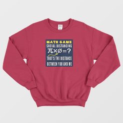 Social Distancing Math Game Sweatshirt