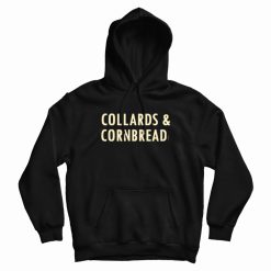 Collards and Cornbread Hoodie