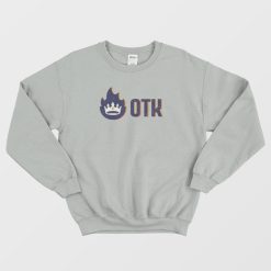 OTK One True King Organization Sweatshirt