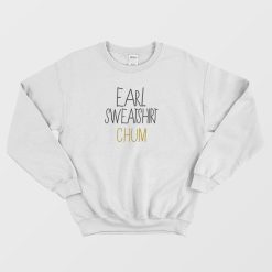 Chum Earl Sweatshirt