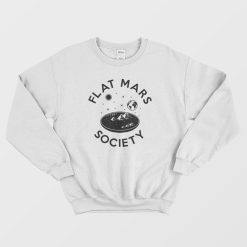 Flat Mars Society Sweatshirt