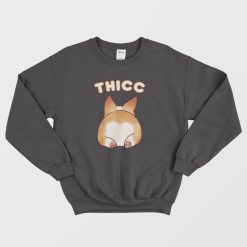 Thicc Corgi Butt Sweatshirt