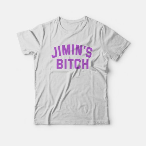 Jimin's Bitch T-shirt