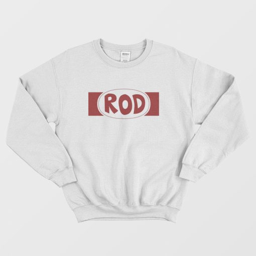 Rod Hot Rod Sweatshirt