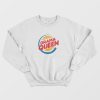 Drama Queen Burger King Parody Sweatshirt