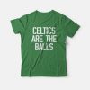 Celtics Are The Balls T-Shirt