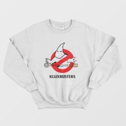 Klux Busters Parody Sweatshirt