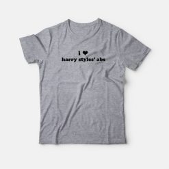I Love Harry Styles' Abs T-Shirt