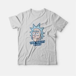 This Reality Suck Rick and Morty T-Shirt