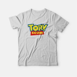 Tory Scum Joke Toy Story T-Shirt
