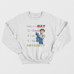 Yeah I'm Gay Good At You Gi Oh Sweatshirt