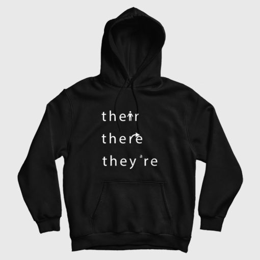 Their There They're Grammar Hoodie