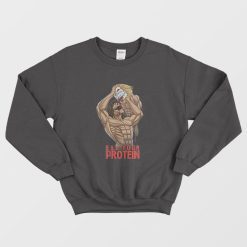 Attack On Titan Eat Your Protein Sweatshirt