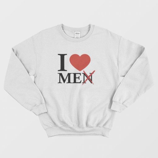 I Love Me Men Sweatshirt