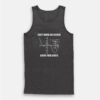 Don't Drink and Derive Know Your Limits Tank Top