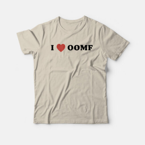I Love Oomf Funny T-Shirt