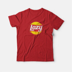 Lazy Lays Parody T-Shirt