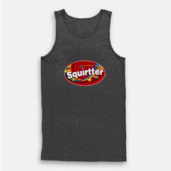 Squirtter Skittles Taste the Waterfall Funny Tank Top