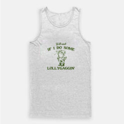 Y'all Mind If I Do Some Lollygaggin' Funny Frog Tank Top