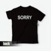 Sorry for Tall People Concert Apology T-Shirt